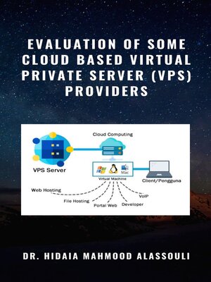 cover image of Evaluation of Some Cloud Based Virtual Private Server (VPS) Providers